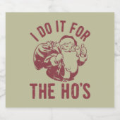 失礼なクリスマス顔私はHo'sのためにそれを行う スパークリングワインラベル (シングルラベル)