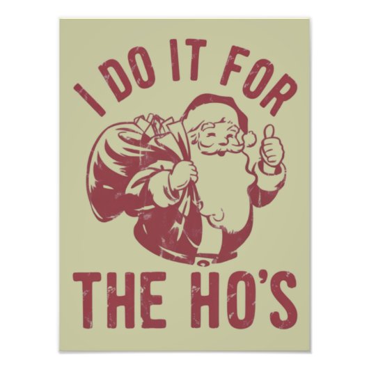 失礼なクリスマス顔私はHo'sのためにそれを行う フォトプリント (正面)