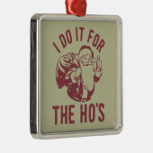 失礼なクリスマス顔私はHo'sのためにそれを行う メタルオーナメント (右)