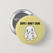 失礼なバニー、おっと私はボタ気にンしない 缶バッジ (正面&裏面)