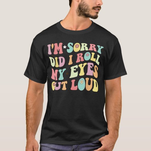 失礼、目を逸らしてしまいましたか?面白い皮肉 Tシャツ (正面)