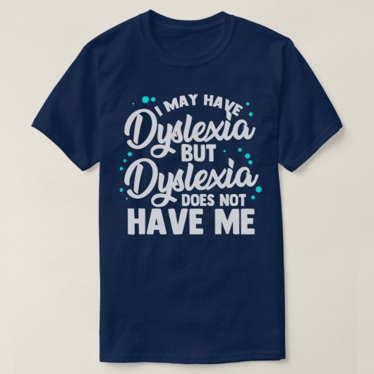 失読性失読症認識度1 Tシャツ (デザイン正面)