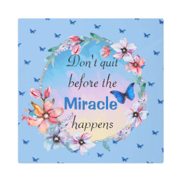 奇跡がやめ起こる前に |青いフローラ メタルプリント