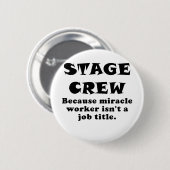奇跡の人が職名ではないのでステージ乗組員 缶バッジ (正面&裏面)