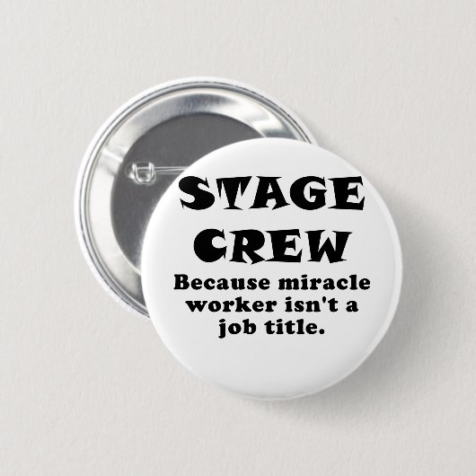 奇跡の人が職名ではないのでステージ乗組員 缶バッジ (正面&裏面)
