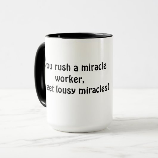 奇跡の人を急がせて下さい; みじめな奇跡のマグを得て下さい マグカップ (正面左)