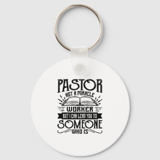 奇跡の労働者ではないが、私はあなたを導くことができる – Pastor P キーホルダー