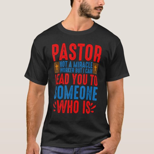奇跡の労働者ではない牧師 Tシャツ (正面)