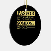 奇跡の労働者ではなく、私はあなたを牧師に導くことができる セラミックオーナメント (右)