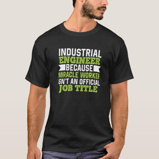 奇跡の労働者はAではないので工業技術者 Tシャツ (正面)