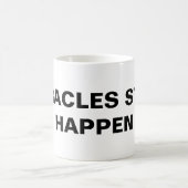 "奇跡はまだ起こる"クラシックマグ コーヒーマグカップ (中央)