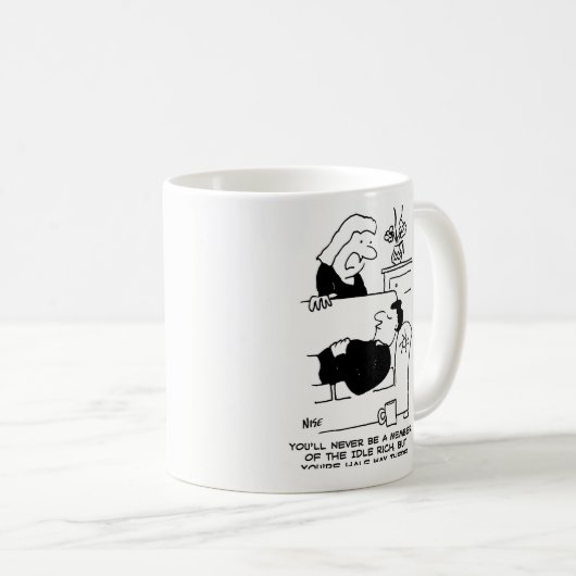 奥さんは彼は決してアイドルの金持ちの一員にならないと言う コーヒーマグカップ (正面右)