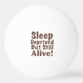 奪い取られる睡眠しかしまだブラウンで生きた 卓球ボール (裏面)