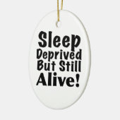 奪い取られる睡眠しかしまだ生きた セラミックオーナメント (左)