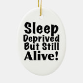 奪い取られる睡眠しかしまだ生きた セラミックオーナメント (裏面)