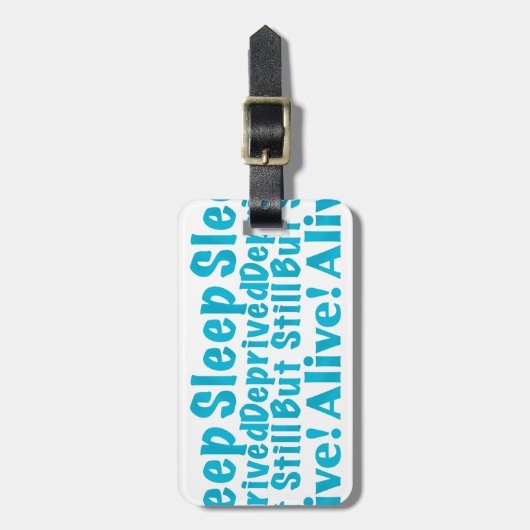 奪い取られる睡眠しかしまだ青で生きた ラゲッジタグ (正面縦)