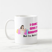 女おもしろいの女の私は与えショッピングのマグカップ コーヒーマグカップ (左)