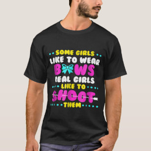 女おもしろいの子の衣服弓実在は彼らアーチェリーを撮影 Tシャツ