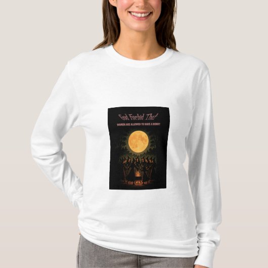 女に趣味を許されることを禁じる神 Tシャツ (正面)