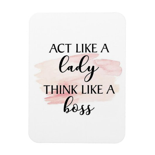 女のように振る考えるる、ボスのように マグネット (縦)