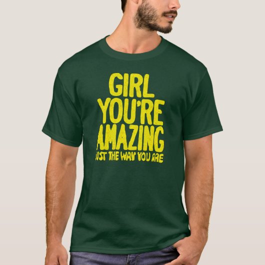 女の子あなたのちょうど方法を驚かせることあります Tシャツ (正面)