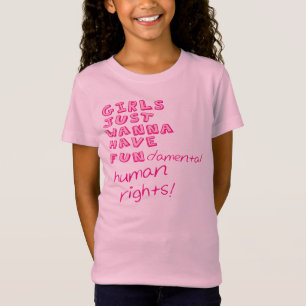女の子にちょうど基本的な人権がありたいと思います! Tシャツ