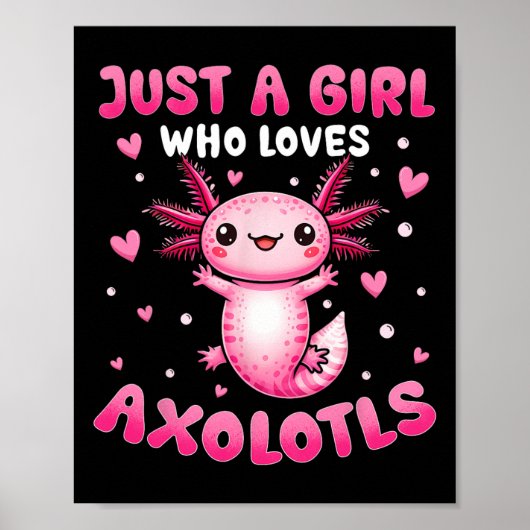 女の子のためのAxolotlはAxolotlsを愛する女の子 ポスター (正面)