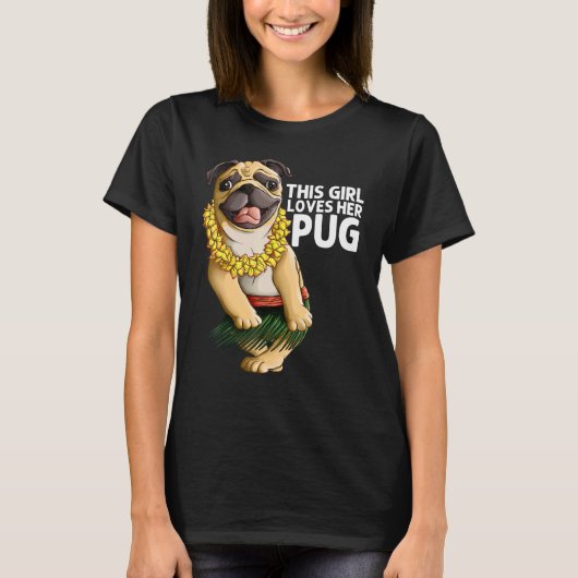 女の子のためのPugフラダンサーAloha Pug Tシャツ (正面)