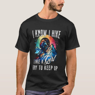 女の子のようにハイキング Try To Keep Up アートな面白い広告 Tシャツ