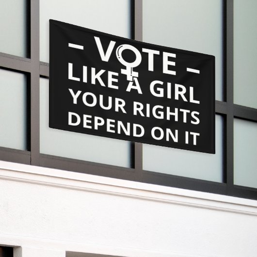 女の子のように投票あなたの権利は私はそれに依存 横断幕 (ビルの外側)