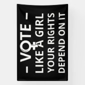 女の子のように投票あなたの権利は私はそれに依存 横断幕 (縦)