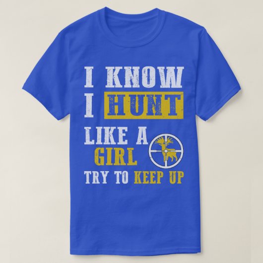 女の子のように狩りを知っている Tシャツ (デザイン正面)