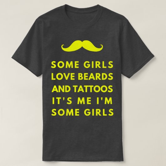 女の子の中にはヒゲとタトゥーが大好き私の中にはギがある Tシャツ (デザイン正面)