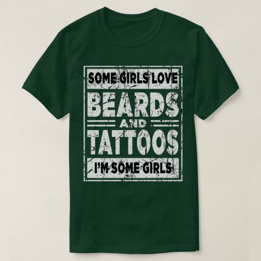 女の子の中には髭が好きで刺青が好きな女の子もいる Tシャツ (デザイン正面)