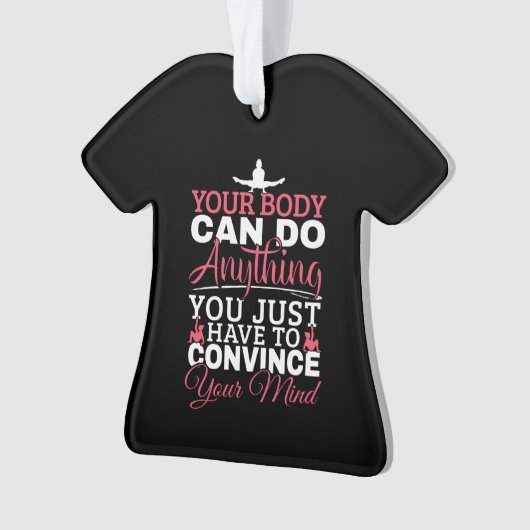 女の子の体操 – あなたの体は何でもできる オーナメント (正面)