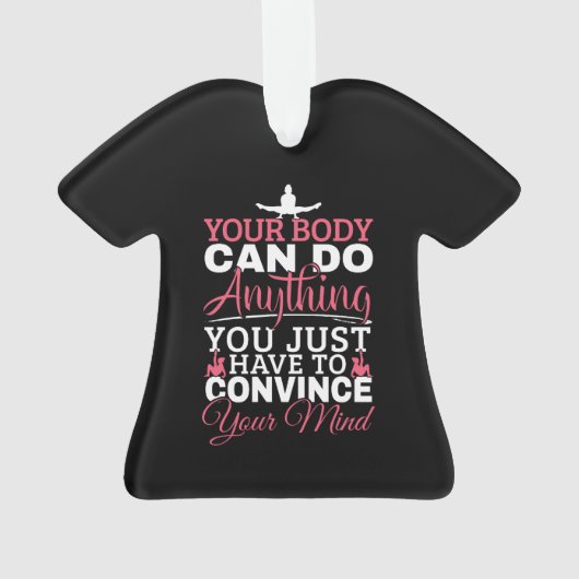 女の子の体操 – あなたの体は何でもできる オーナメント (裏面)