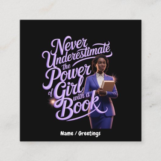 . .女の子の力を決して過小評価しない スクエア名刺 (正面)