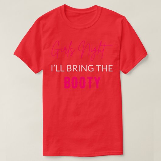 女の子の夜は戦利品を持ってくる Tシャツ (デザイン正面)