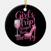 女の子の旅行よりも安いセラピー週末用ワインパーティー セラミックオーナメント (正面)