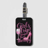 女の子の旅行よりも安いセラピー週末用ワインパーティー ラゲッジタグ (正面縦)
