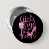 女の子の旅行よりも安いセラピー週末用ワインパーティー 缶バッジ (正面&裏面)