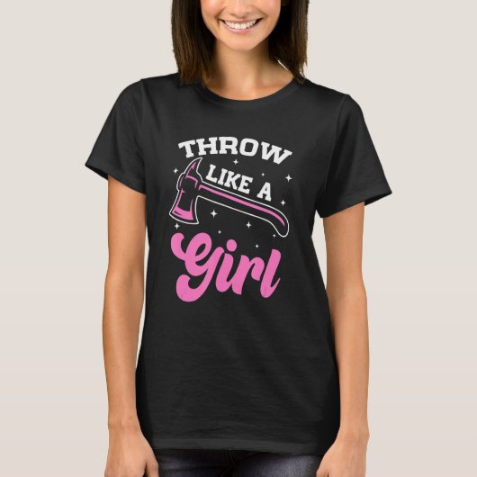 女の子の腰掛け斧の投げ方のように投げる Tシャツ (正面)