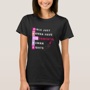 女の子はただ基本的な権利フェミニズムを持ちたいと思う Tシャツ