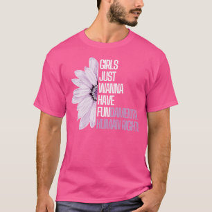 女の子はただ基本的権利を持ちたいと思う4 Tシャツ