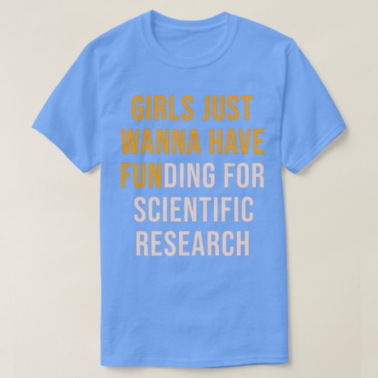 女の子はただ資金を持ちたいおもしろいphd tシャツ (デザイン正面)
