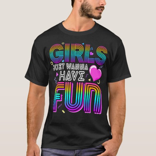 女の子はただ70の素晴らし80の90の1のおもしろいを持ちたい Tシャツ (正面)