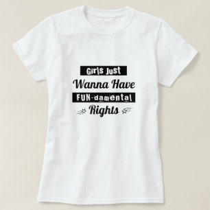 女の子はちょうど基本的権利 のTシャツを持ちたいと思います Tシャツ