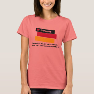 女の子はドイツから連れ出せるが、ドイツから連れ出せない Tシャツ