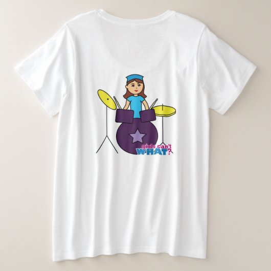 女の子は何ができない?ColorizeMEカスタムデザイン プラスサイズTシャツ (デザイン裏面)