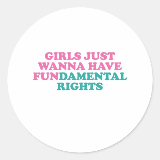 女の子は基本的な権利を持ちたいおもしろい ラウンドシール (正面)